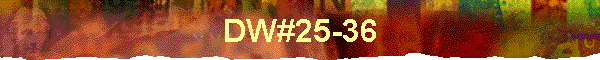 DW#25-36