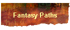 Fantasy Paths